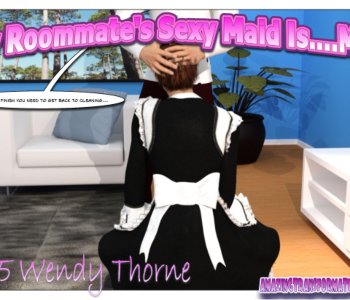 My Roommates Sexy Maid Is Me