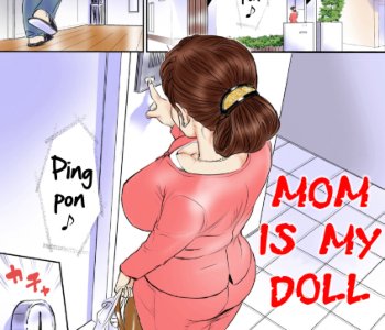 350px x 300px - Mom is My Doll | - Sex and Porn Comics | kapitantver.ru